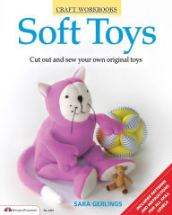 Title: Soft Toys: Cut out and sew your own original toys, Author: Sara Gerlings