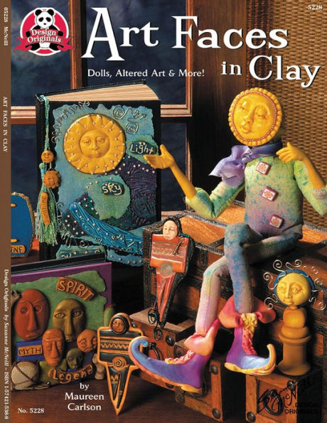 Art Faces In Clay: Dolls, Altered Art And More