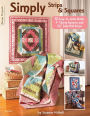 Simply Strips & Squares: 12 Easy to make Quilts