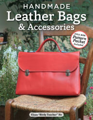 Title: Handmade Leather Bags & Accessories, Author: Elean Ho