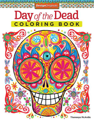 Day Of The Dead Coloring Book By Thaneeya Mcardle Paperback Barnes Noble