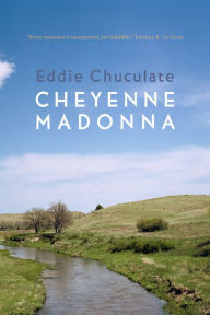 Title: Cheyenne Madonna, Author: Eddie Chuculate