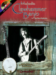 Title: Melodic Clawhammer Banjo: A Comprehensive Guide to Modern Clawhammer Banjo, Author: Ken Perlman