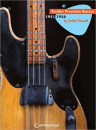 Title: Fender Precision Basses: 1951-1954, Author: Detlef Schmidt