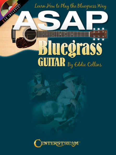 ASAP Bluegrass Guitar: Learn How to Play the Bluegrass Way