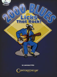 Title: 2000 Blues Licks That Rock, Author: Lawrence Fritts