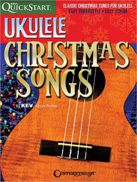 Kev's Quickstart Ukulele Christmas Songs