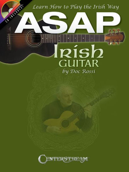 ASAP Irish Guitar: Learn How to Play the Irish Way