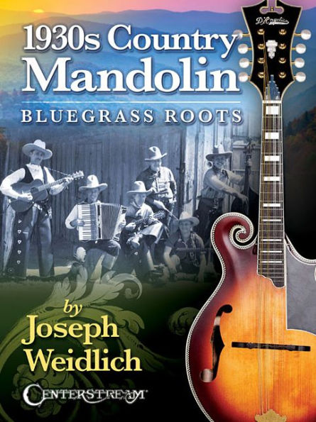 1930s Country Mandolin: Bluegrass Roots