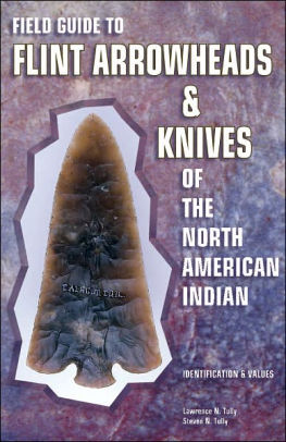 Field Guide To Flint Arrowheads And Knives Of The North American Indianpaperback - 