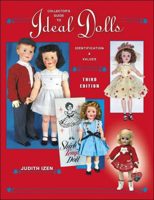 Collectors Guide To Ideal Dolls Identification Valuespaperback - 