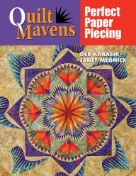 Title: Quilt Mavens: Perfect Paper Piecing, Author: Deb Karasik