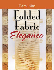 Title: Folded Fabric Elegance, Author: Rami Kim