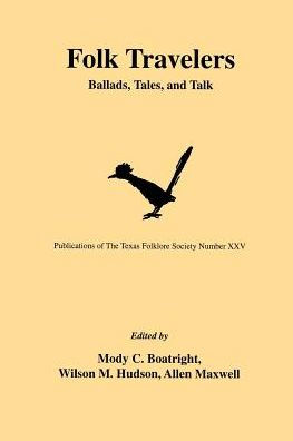 Folk Travelers: Ballads, Tales, and Talk