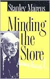 Title: Minding the Store, Author: Stanley Marcus