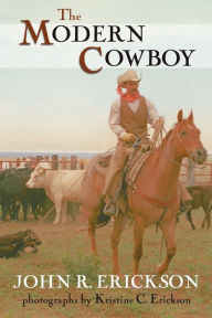 Title: The Modern Cowboy: Second Edition, Author: John R. Erickson