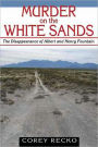 Murder on the White Sands: The Disappearance of Albert and Henry Fountain