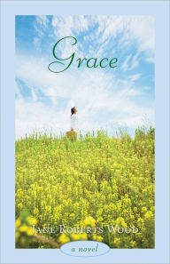 Title: Grace, Author: Jane Roberts Wood