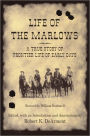 Life of the Marlows: A True Story of Frontier Life of Early Days