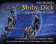 Title: Heggie and Scheer's Moby-Dick: A Grand Opera for the Twenty-first Century, Author: Robert K. Wallace