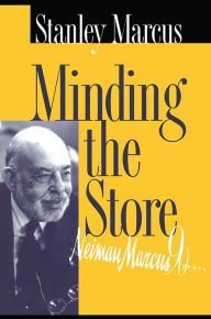 Title: Minding the Store, Author: Stanley Marcus