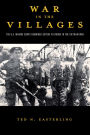 War in the Villages: The U.S. Marine Corps Combined Action Platoons in the Vietnam War