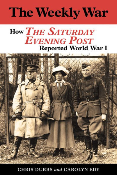 The Weekly War: How The Saturday Evening Post Reported World War I