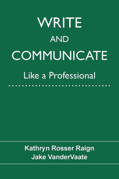 Write and Communicate Like a Professional