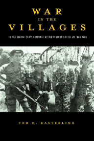 Download ebook free for mobile phone War in the Villages: The U.S. Marine Corps Combined Action Platoons in the Vietnam War