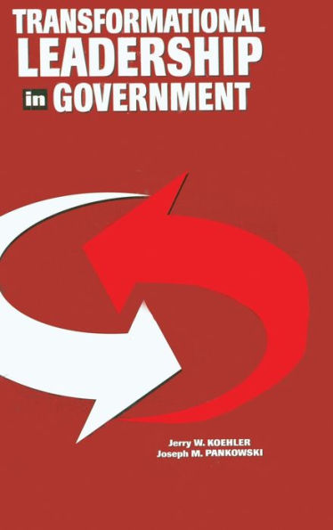 Transformational Leadership in Government / Edition 1