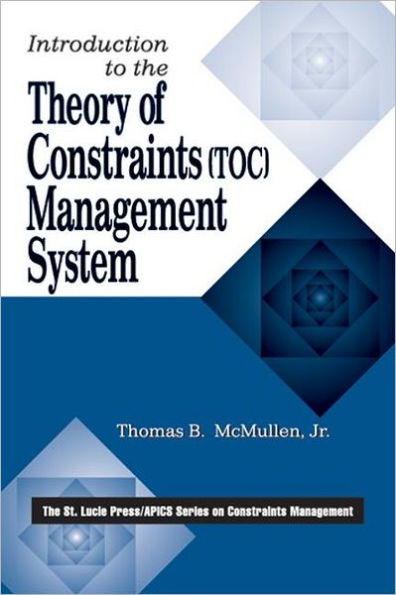 Introduction to the Theory of Constraints (TOC) Management System / Edition 1