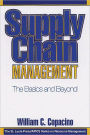 Supply Chain Management: The Basics and Beyond / Edition 1