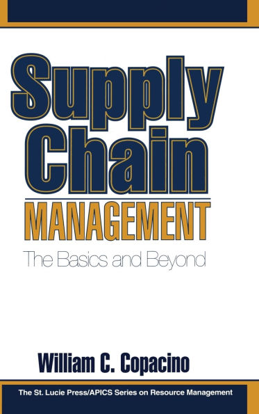 Supply Chain Management: The Basics and Beyond / Edition 1