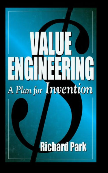 Value Engineering: A Plan for Invention / Edition 1