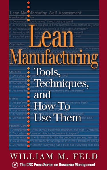 Lean Manufacturing: Tools, Techniques, and How to Use Them / Edition 1