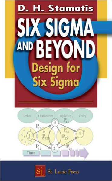 Six Sigma and Beyond: Design for Six Sigma, Volume VI / Edition 1