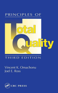 Title: Principles of Total Quality / Edition 3, Author: Vincent K. Omachonu