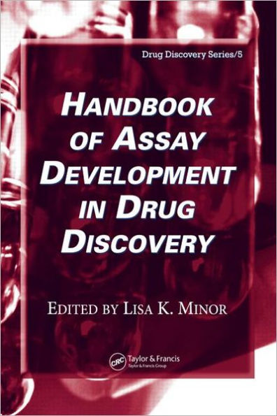 Handbook of Assay Development in Drug Discovery / Edition 1