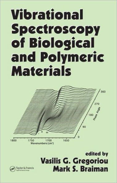 Vibrational Spectroscopy of Biological and Polymeric Materials / Edition 1