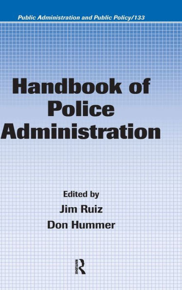 Handbook of Police Administration / Edition 1