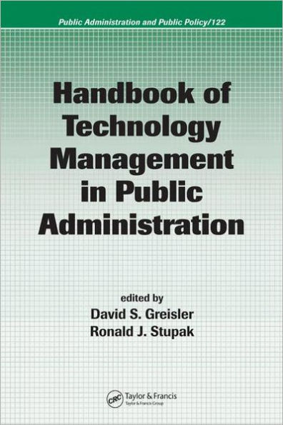 Handbook of Technology Management in Public Administration / Edition 1