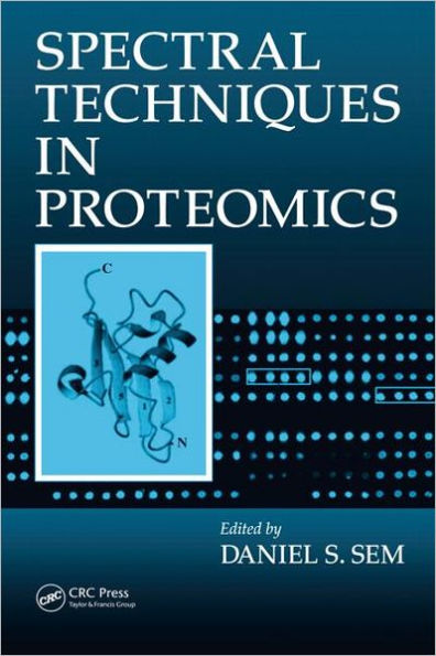 Spectral Techniques In Proteomics / Edition 1