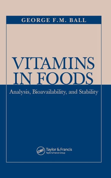 Vitamins In Foods: Analysis, Bioavailability, and Stability / Edition 1