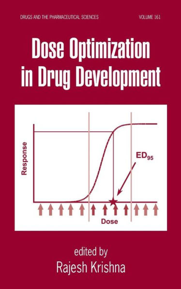 Dose Optimization in Drug Development / Edition 1