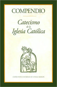 Title: Compendio catecismo de la iglesia catolica (Compendium of the Catechism of the Catholic Church), Author: Pope Benedict XVI