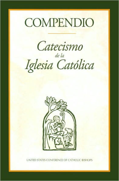 Compendio catecismo de la iglesia catolica (Compendium of the Catechism of the Catholic Church)