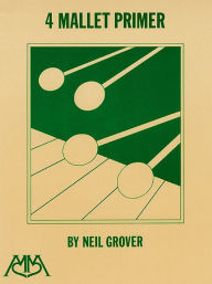 Title: 4 Mallet Primer, Author: Neil Grover