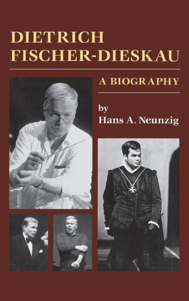 Dietrich Fischer-Dieskau: A Biography