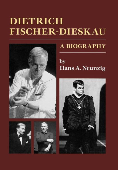 Dietrich Fischer-Dieskau: A Biography