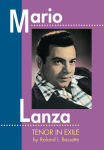 Alternative view 2 of Mario Lanza: Tenor in Exile